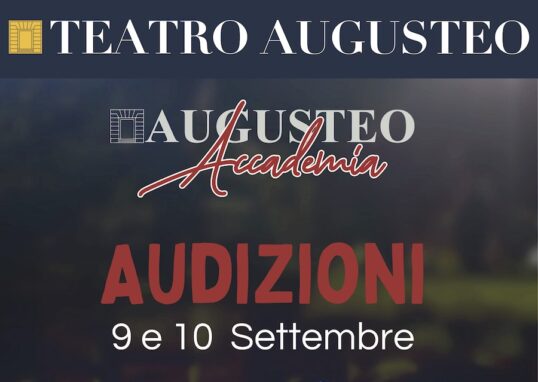 Audizioni al Teatro Augusteo: il 9 e 10 settembre selezioni per l’Accademia della Commedia Musicale