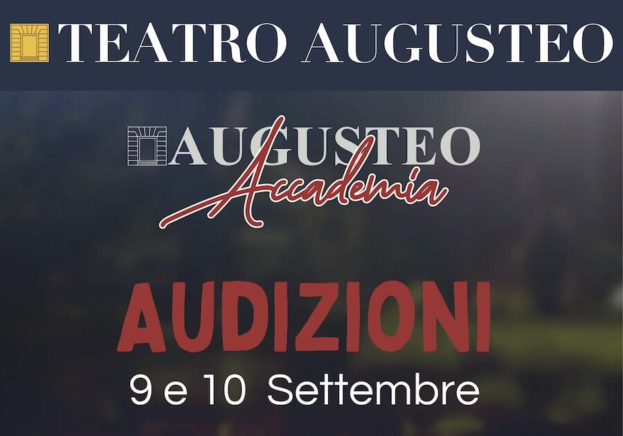 Audizioni al Teatro Augusteo: il 9 e 10 settembre selezioni per l’Accademia della Commedia Musicale